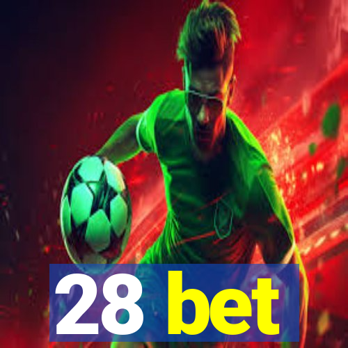 28 bet